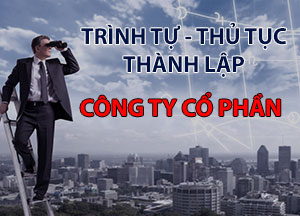 Thành lập Công ty Cổ Phần - Trình tự và thủ tục năm 2024